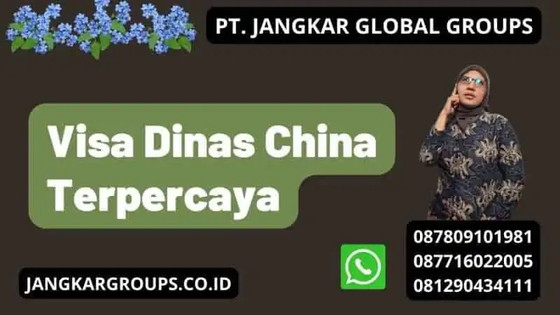 Visa Dinas China Terpercaya