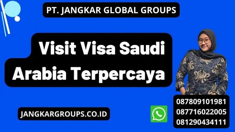 Visit Visa Saudi Arabia Terpercaya