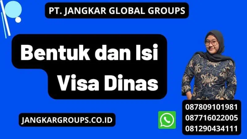 Bentuk dan Isi Visa Dinas