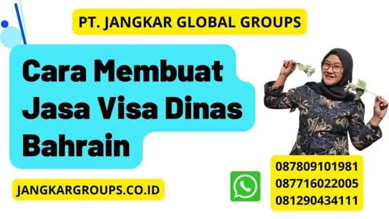 Cara Membuat Jasa Visa Dinas Bahrain