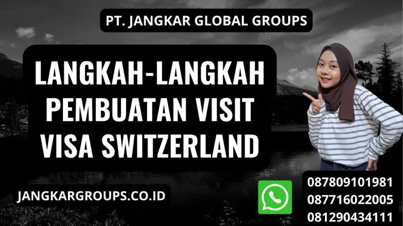 Langkah-langkah Pembuatan Visit Visa Switzerland