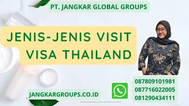 Jenis-jenis Visit Visa Thailand