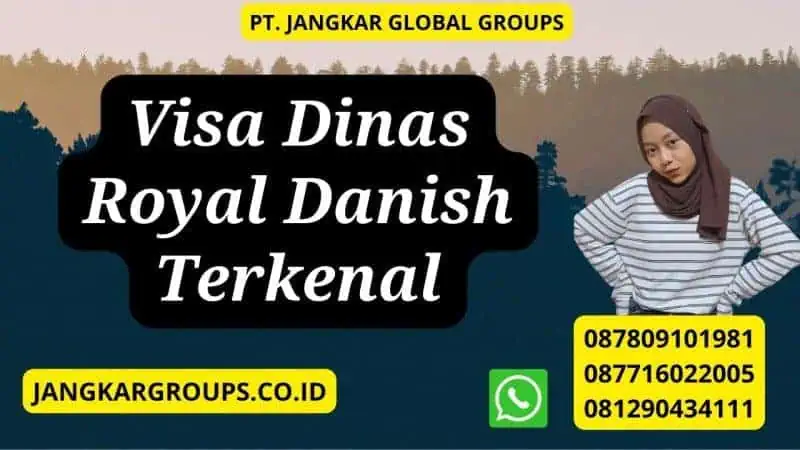 Visa Dinas Royal Danish Terkenal