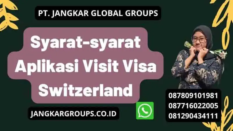 Syarat-syarat Aplikasi Visit Visa Switzerland