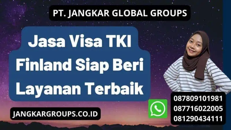 Jasa Visa TKI Finland Siap Beri Layanan Terbaik