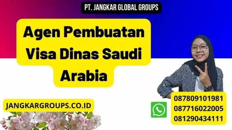 Agen Pembuatan Visa Dinas Saudi Arabia