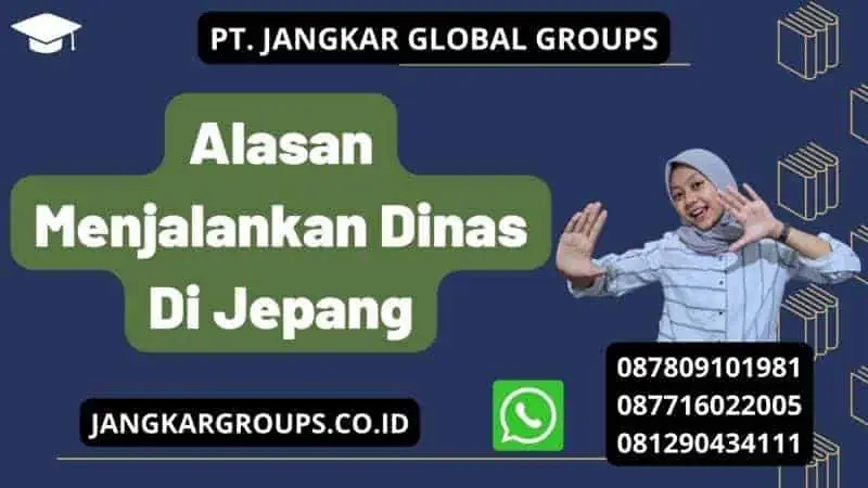 Alasan Menjalankan Dinas Di Jepang