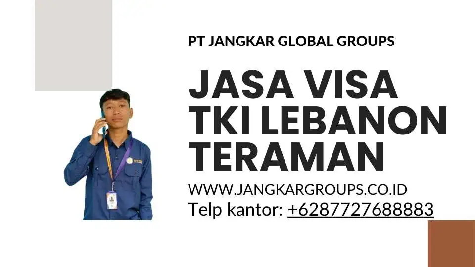 Jasa Visa TKI Lebanon Teraman