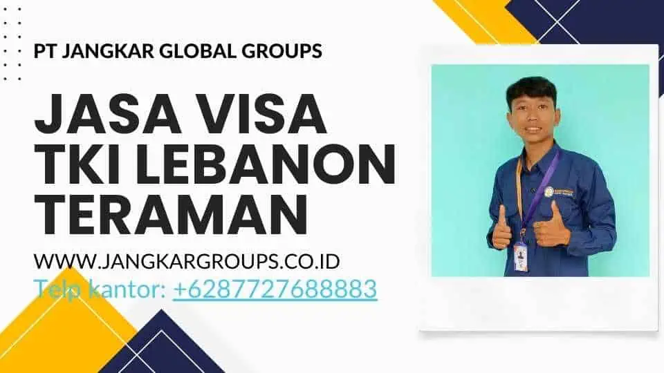 Jasa Visa TKI Lebanon Teraman