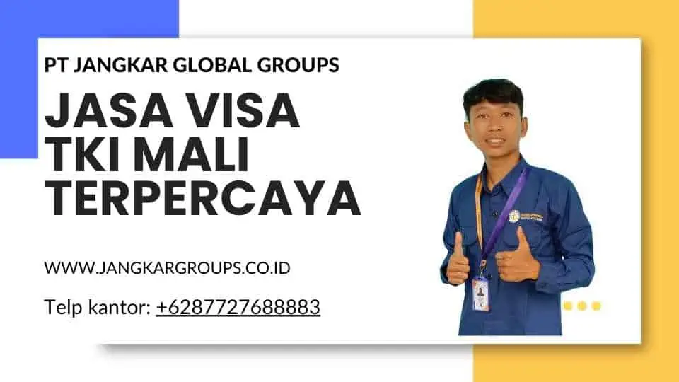 Jasa Visa TKI Mali Terpercaya (3)