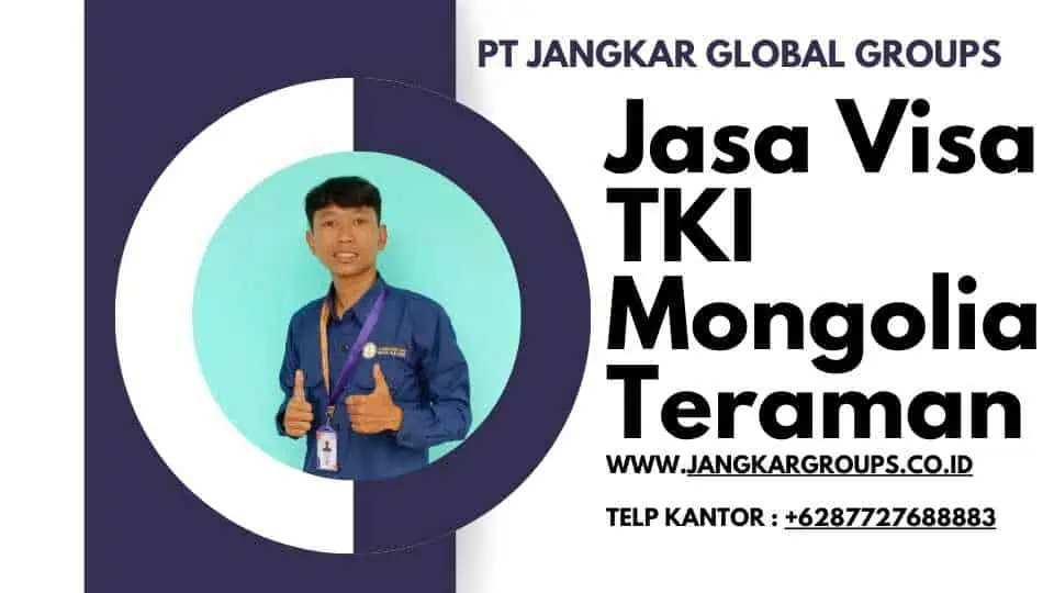 Jasa Visa TKI Mongolia