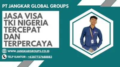 Jasa Visa TKI Nigeria Tercepat Dan Terpercaya