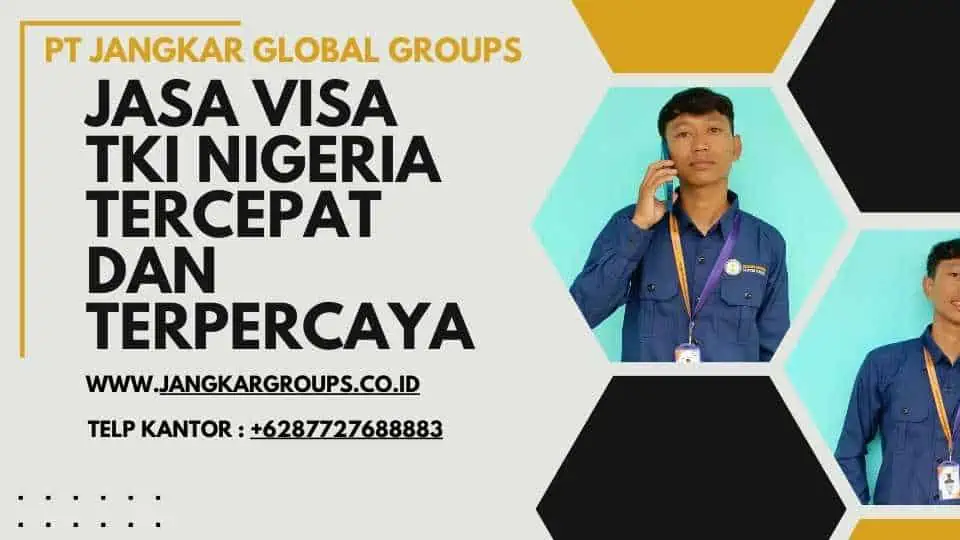 Jasa Visa TKI Nigeria Tercepat Dan Terpercaya