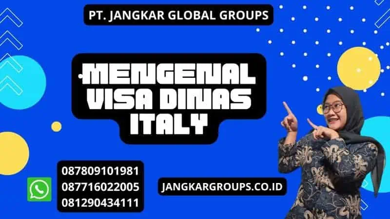 Mengenal Visa Dinas Italy