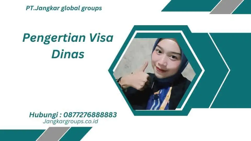 Pengertian Visa Dinas