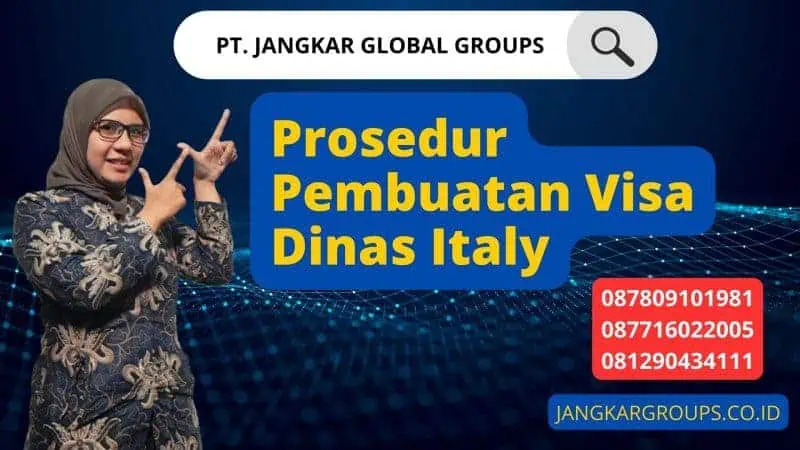 Prosedur Pembuatan Visa Dinas Italy