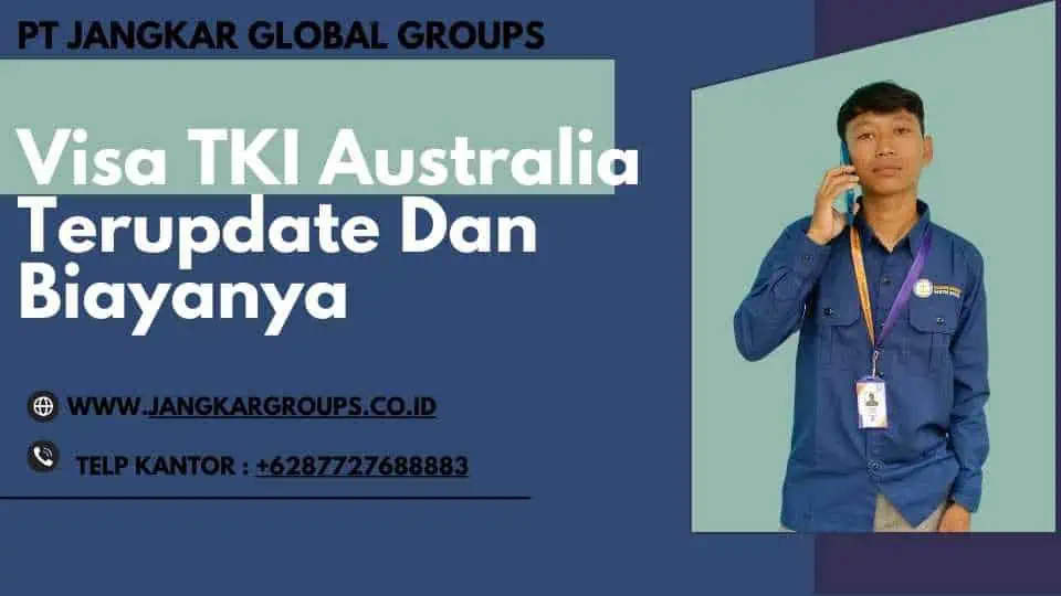 Visa TKI Australia Terupdate Dan Biayanya