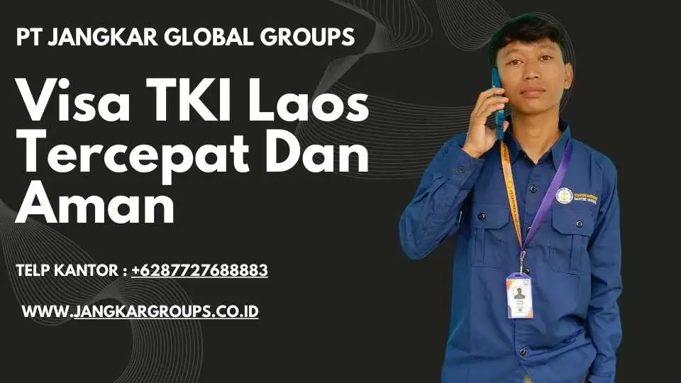 Visa TKI Laos Tercepat Dan Aman