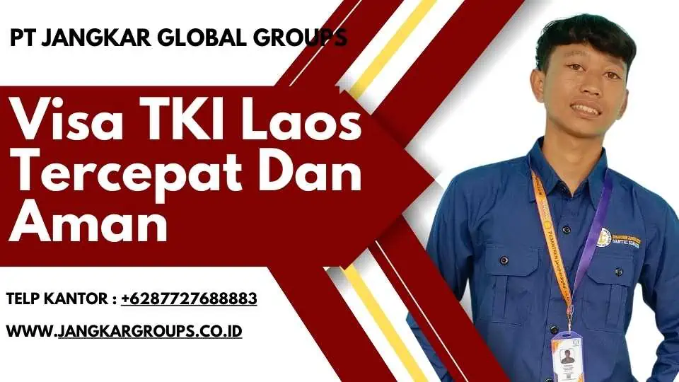 Visa TKI Laos Tercepat Dan Aman