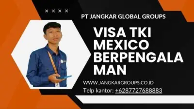 Visa TKI Mexico Berpengalaman