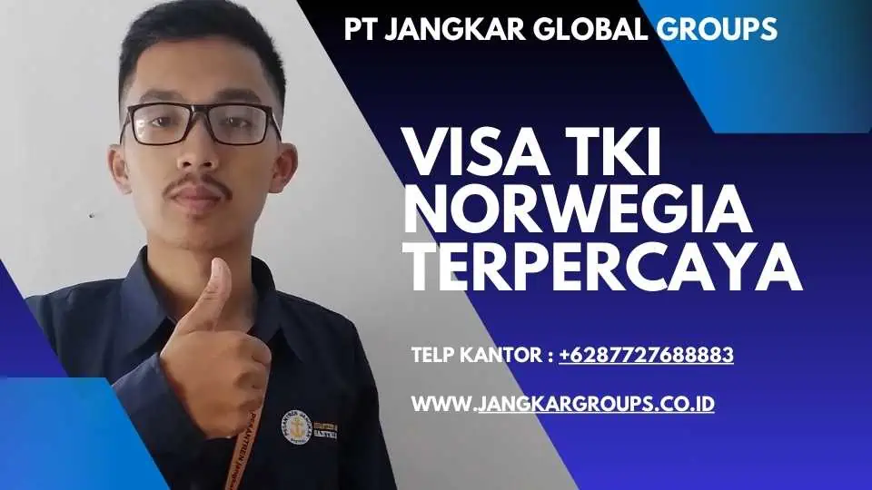 Visa TKI Norwegia Terpercaya