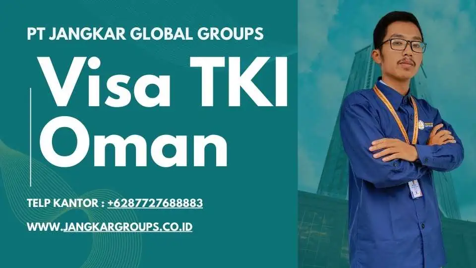 Visa TKI Oman Terbaik dan Aman