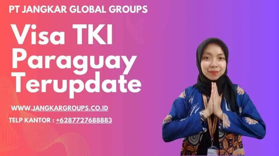 Visa TKI Paraguay Terupdate 