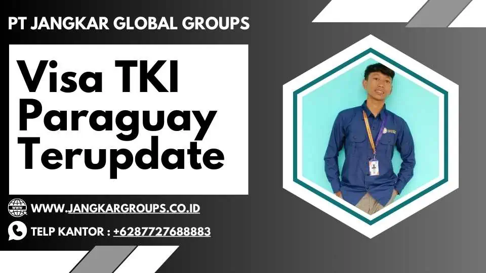 Visa TKI Paraguay Terupdate