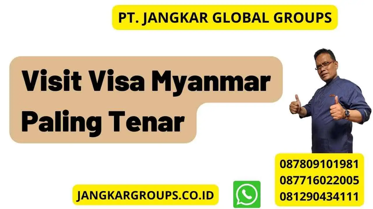 Visit Visa Myanmar Paling Tenar