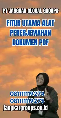 Fitur Utama Alat Penerjemahan Dokumen PDF