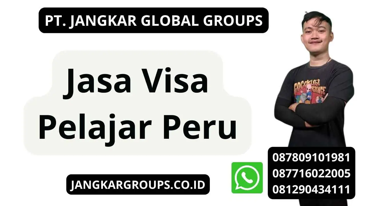 Jasa Visa Pelajar Peru