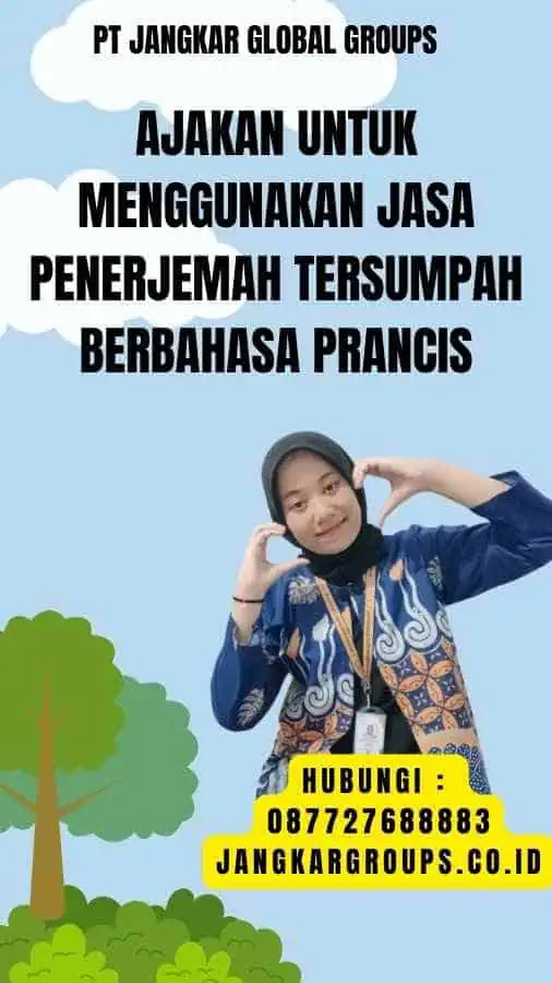 Ajakan untuk Menggunakan Jasa Penerjemah Tersumpah Berbahasa Prancis