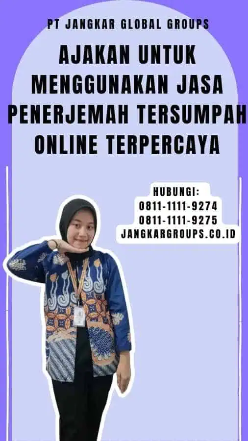 Ajakan untuk Menggunakan Jasa Penerjemah Tersumpah Online Terpercaya