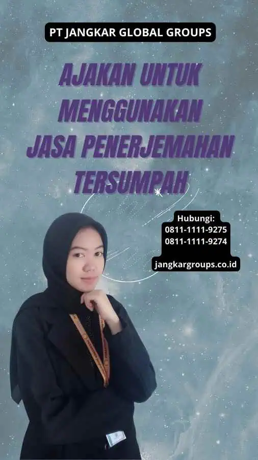 Ajakan untuk Menggunakan Jasa Penerjemahan Tersumpah