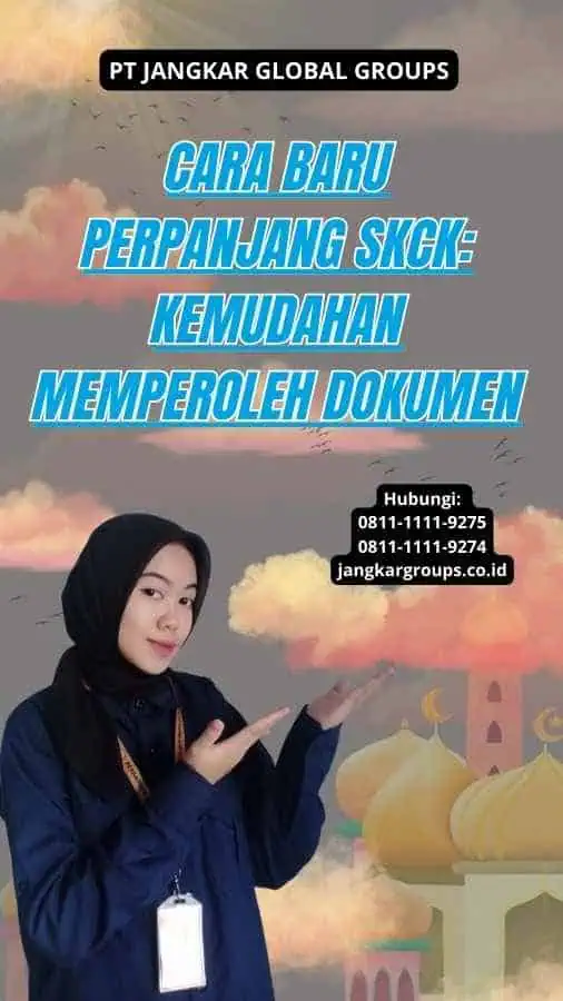 Cara Baru Perpanjang SKCK: Kemudahan Memperoleh Dokumen