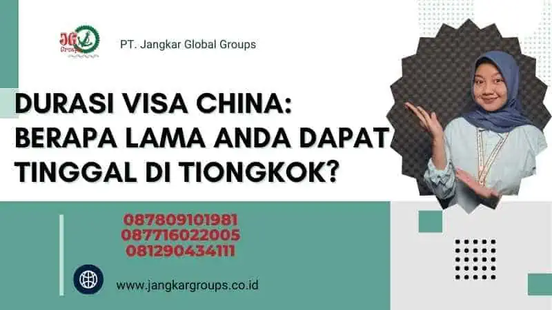 Durasi Visa China: Berapa Lama Anda Dapat Tinggal di Tiongkok?