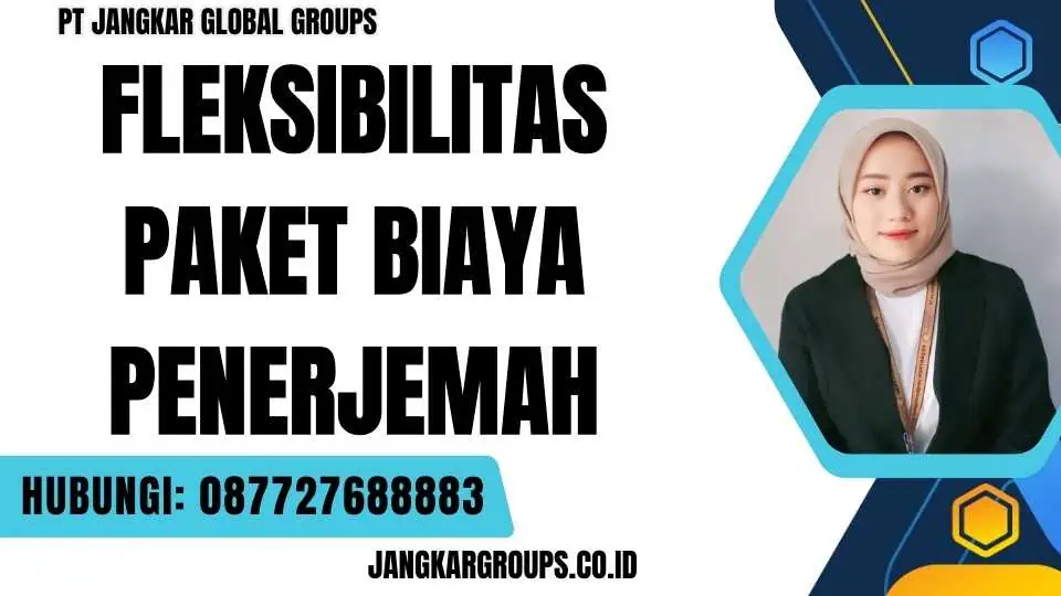 Fleksibilitas Paket Biaya Penerjemah