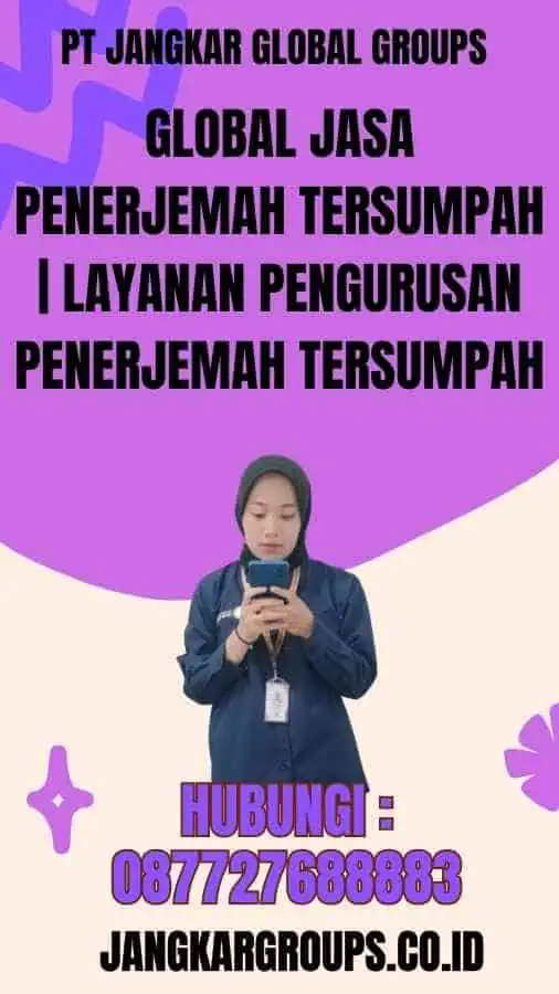 Global Jasa Penerjemah Tersumpah Layanan Pengurusan Penerjemah Tersumpah