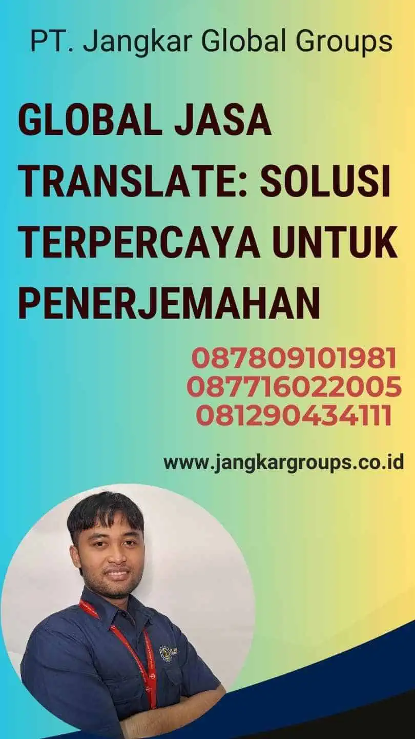 Global Jasa Translate: Solusi Terpercaya untuk Penerjemahan