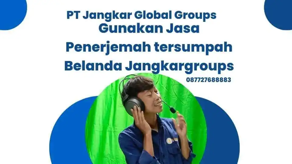 Gunakan Jasa Penerjemah tersumpah Belanda Jangkargroups