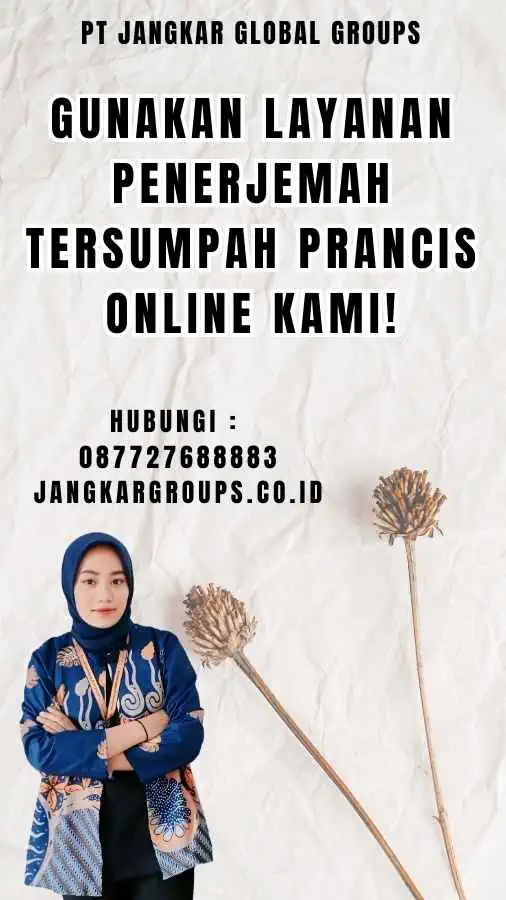 Gunakan Layanan Penerjemah Tersumpah Prancis Online kami!