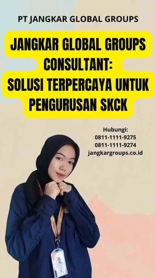 Jangkar Global Groups Consultant: Solusi Terpercaya untuk Pengurusan SKCK - Simak Cara Pembuatan SKCK