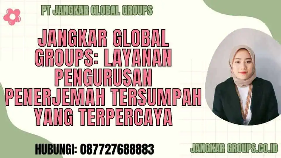 Jangkar Global Groups Layanan Pengurusan Penerjemah Tersumpah yang Terpercaya