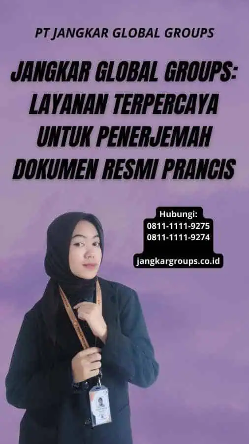 Jangkar Global Groups: Layanan Terpercaya untuk Penerjemah Dokumen Resmi Prancis