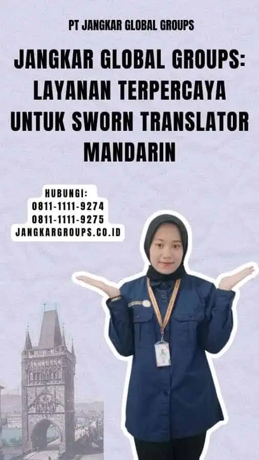 Jangkar Global Groups Layanan Terpercaya untuk Sworn Translator Mandarin