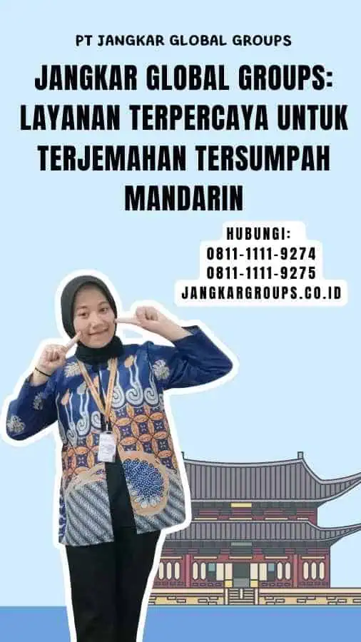 Jangkar Global Groups Layanan Terpercaya untuk Terjemahan Tersumpah Mandarin