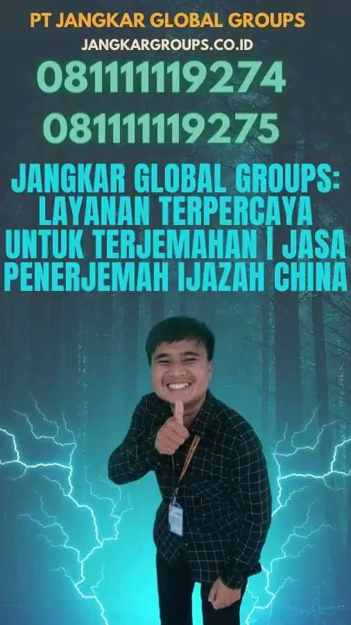 Jangkar Global Groups: Layanan Terpercaya untuk Terjemahan | jasa penerjemah ijazah china