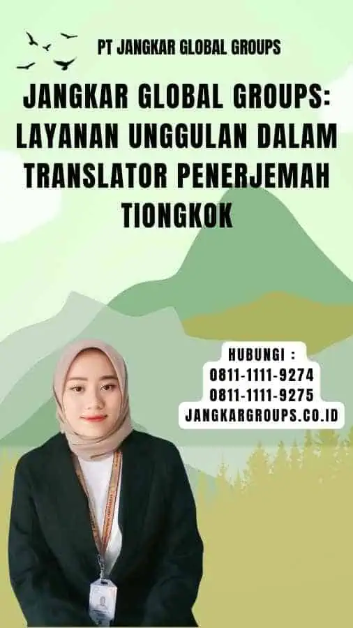 Jangkar Global Groups Layanan Unggulan dalam Translator Penerjemah Tiongkok