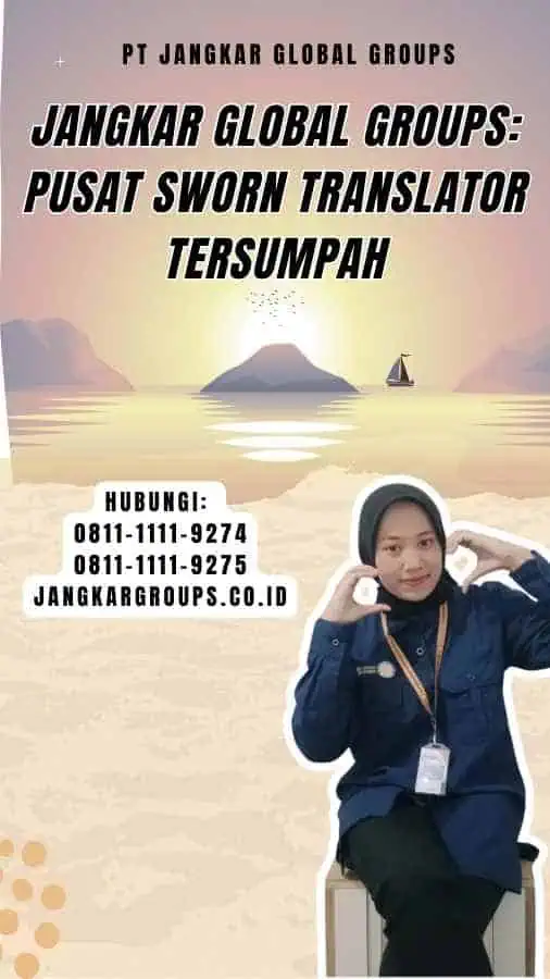 Jangkar Global Groups Pusat Sworn Translator Tersumpah