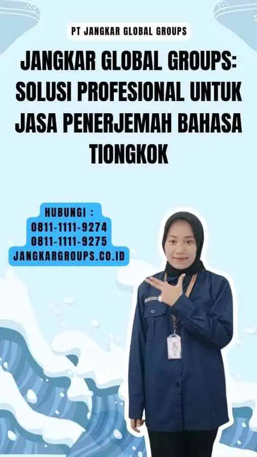 Jangkar Global Groups Solusi Profesional untuk Jasa Penerjemah Bahasa Tiongkok